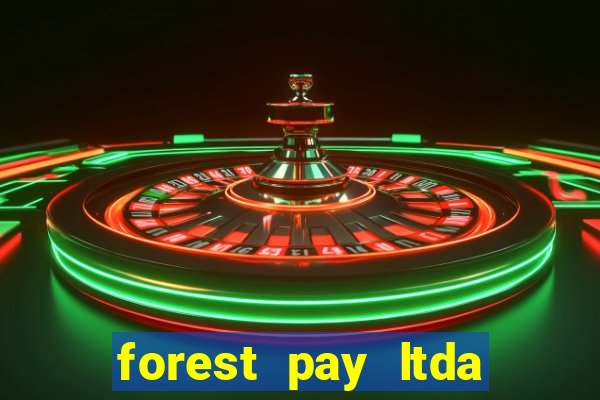 forest pay ltda plataforma de jogos
